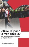 ¿Qué le pasó a Venezuela?