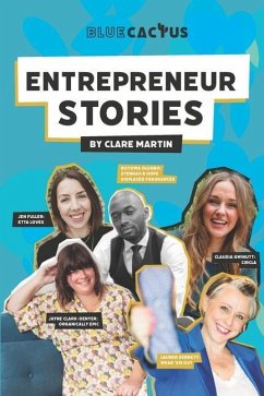 Entrepreneur Stories: Volume 1 - Martin, Clare