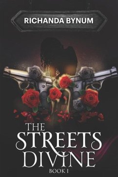 The Streets Divine: Book I - Bynum, Richanda