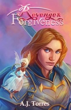 Revenge and Forgiveness - Torres, A J