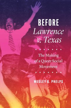 Before Lawrence V. Texas - Phelps, Wesley G.