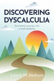 Discovering Dyscalculia: One family's journey with a math disability