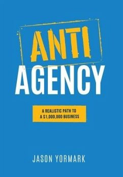 Anti-Agency - Yormark, Jason