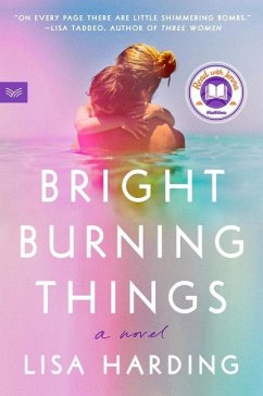 Bright Burning Things - Harding, Lisa
