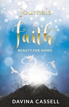 Journals of Faith: Beauty for Ashes - Cassell, Davina