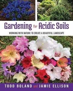 Gardening for Acidic Soils - Boland, Todd; Ellison, Jamie