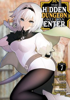 The Hidden Dungeon Only I Can Enter (Manga) Vol. 7 - Seto, Meguru