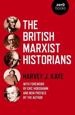 British Marxist Historians, The - Kaye, Harvey J.