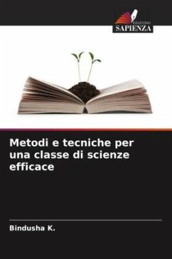 Metodi e tecniche per una classe di scienze efficace - K., Bindusha