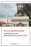 Voces equidistantes: Antología de poetas latinoamericanos en Reino Unido