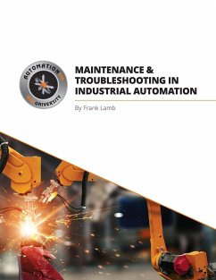 Maintenance and Troubleshooting in Industrial Automation - Lamb, Frank