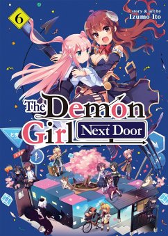 The Demon Girl Next Door Vol. 6 - Ito, Izumo