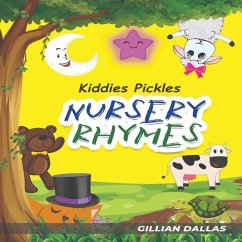 Kiddies Pickles: Nursery Rhymes - Dallas, Gillian