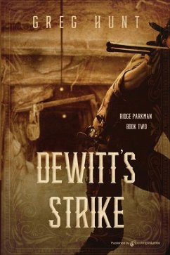 DeWitt's Strike - Hunt, Greg