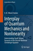 Interplay of Quantum Mechanics and Nonlinearity (eBook, PDF) Interplay of Quantum Mechanics and Nonlinearity (eBook, PDF)