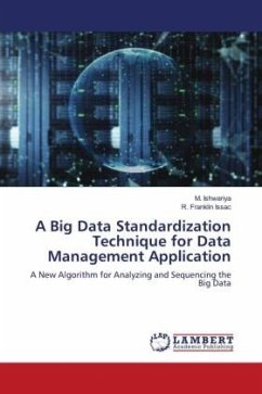 A Big Data Standardization Technique for Data Management Application - Ishwariya, M.;Issac, R. Franklin