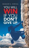 You Will Win If You Don't Give Up