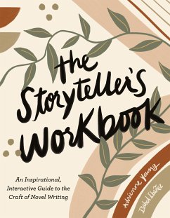 The Storyteller's Workbook: An Inspirational, Interactive Guide to the Craft of Novel Writing - Young, Adrienne (Adrienne Young); Ibanez, Isabel (Isabel Ibanez)