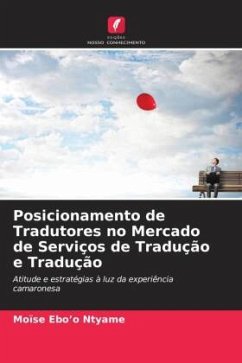 Posicionamento de Tradutores no Mercado de Serviços de Tradução e Tradução - Ebo'o Ntyame, Moïse