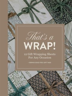 That's a Wrap!: 12 Gift Wrapping Sheets for Any Occasion - Herold, Korie