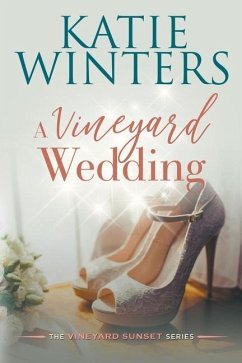 A Vineyard Wedding - Winters, Katie