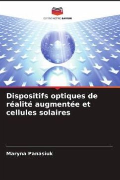 Dispositifs optiques de réalité augmentée et cellules solaires - Panasiuk, Maryna