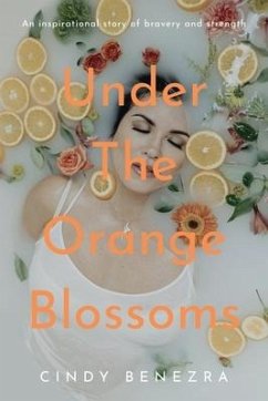 Under The Orange Blossoms - Benezra, Cindy