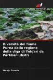 Diversità del fiume Purna dalla regione della diga di Yeldari da Parbhani distri