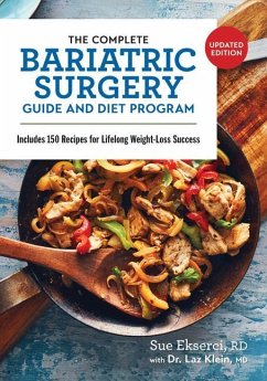 The Complete Bariatric Surgery Guide and Diet Program - Ekserci, Sue; Klein, Laz