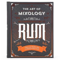 The Art of Mixology: Bartender's Guide to Rum - Lewis, Sara