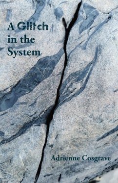 A Glitch in the System - Cosgrave, Adrienne