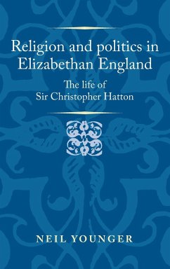 Religion and politics in Elizabethan England - Younger, Neil