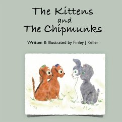 The Kittens and The Chipmunks - Keller, Finley J.