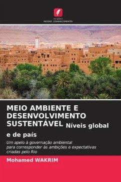 MEIO AMBIENTE E DESENVOLVIMENTO SUSTENTÁVEL Níveis global e de país - Wakrim, Mohamed