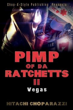 Pimp of Da Ratchetts II - Choparazzi, Hitachi