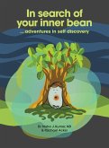 In Search of Your Inner Bean: ... Adventures in Self Discovery