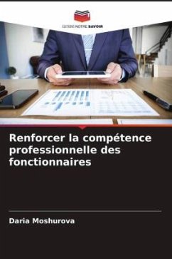 Renforcer la compétence professionnelle des fonctionnaires - Moshurova, Daria