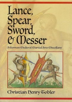 Lance, Spear, Sword, and Messer - Tobler, Christian Henry