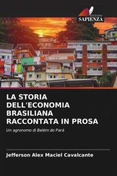 Cover LA STORIA DELL'ECONOMIA BRASILIANA RACCONTATA IN PROSA