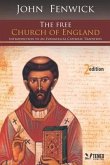 The Free Church of England: Introduction to an Evangelical Catholic Tradition