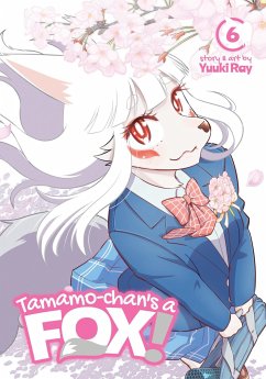 Tamamo-Chan's a Fox! Vol. 6 - Ray, Yuuki