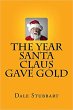 The Year Santa Claus Gave Gold (eBook,... - Bild 1