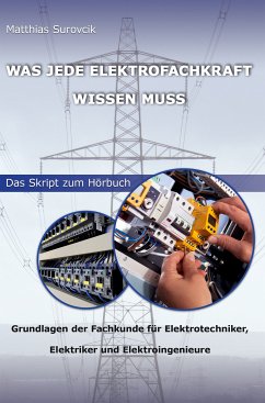 Was jede Elektrofachkraft wissen muss (eBook, ePUB) - Surovcik, Matthias