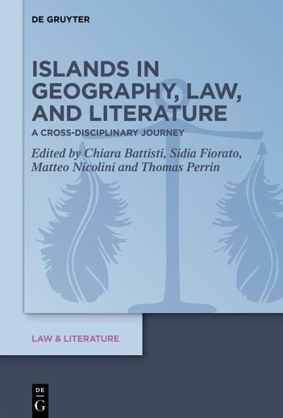 Islands in Geography, Law, and Literature (eBook, ePUB) Islands in Geography, Law, and Literature (eBook, ePUB)