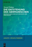Die Entstehung des Germanischen (eBook, ePUB)
