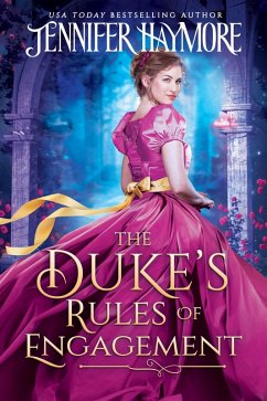 The Duke's Rules Of Engagement (eBook, ePUB) - Haymore, Jennifer