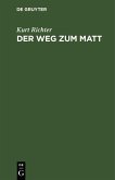 Der Weg zum Matt (eBook, PDF)