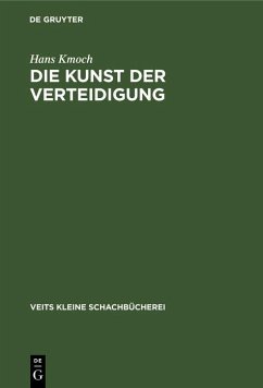 Die Kunst der Verteidigung (eBook, PDF) - Kmoch, Hans