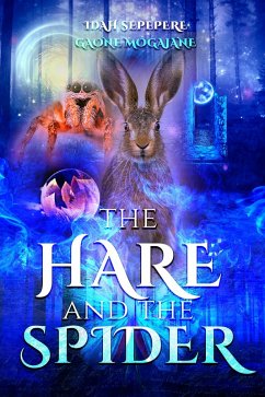 The Hare and The Spider (eBook, ePUB) - Sepepere, Idah; Mogajane, Gaone
