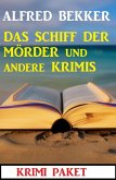 Das Schiff der Mörder und andere Krimis (eBook, ePUB)